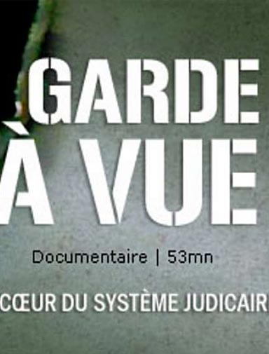 GARDE À VUE