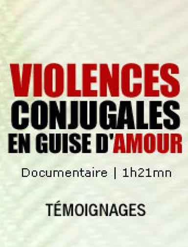 VIOLENCES CONJUGALES EN GUISE D’AMOUR