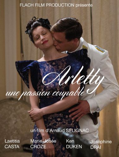 ARLETTY, UNE PASSION COUPABLE