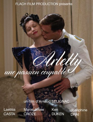 ARLETTY, A GUILTY PASSION