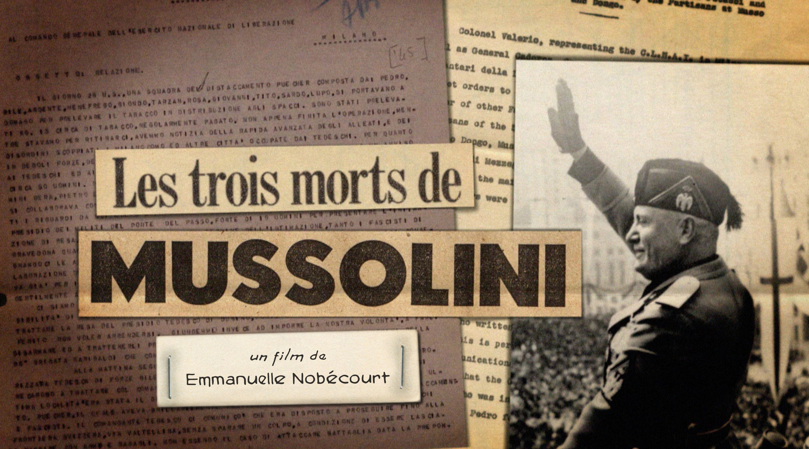 LES TROIS MORTS DE MUSSOLINI